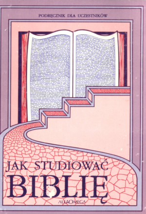 Jak studiować Biblię. Podręcznik dla uczestników