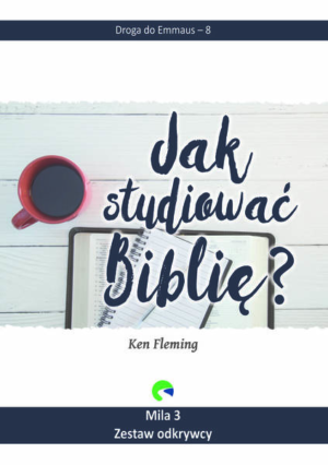 Jak studiować Biblię? Emmaus 8 Mila 3