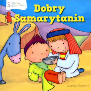 Dobry Samarytanin 5 - minutowe historie biblijne