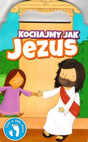 Kochajmy jak Jezus