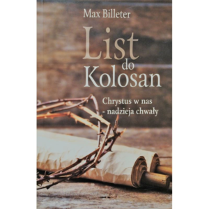 List do Kolosan Chrystus w nas - nadzieja chwały