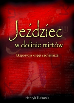 Jeździec w dolinie Mirtów - ks.Zachariasza