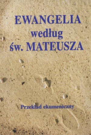 Ewangelia według św.Mateusza  Przekład ekumeniczny