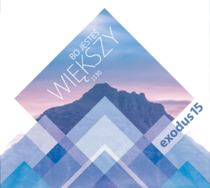 Exodus 15 - Bo jesteś większy