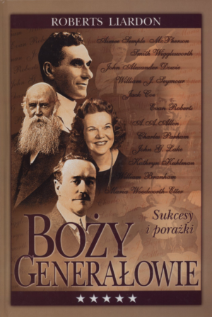 Boży generałowie - sukcesy i porażki