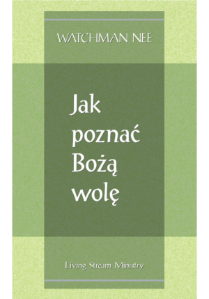 Jak poznać Bożą wolę