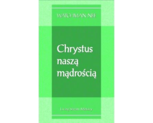 Chrystus naszą mądrością