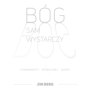 Bóg sam wystarczy