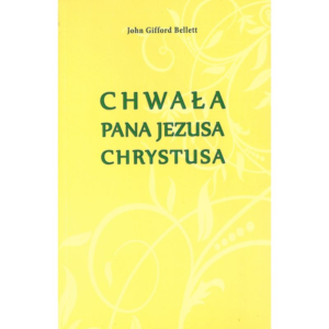 Chwała Pana Jezusa Chrystusa