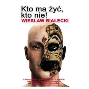 Kto ma żyć, kto nie