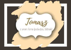 Magnes Imiona Tomasz