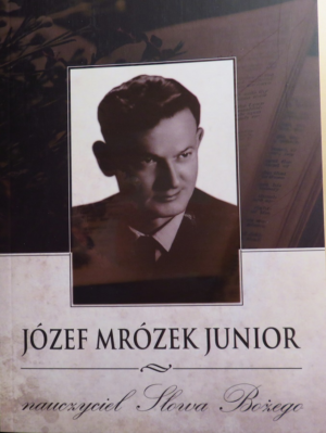 Józef Mrózek junior nauczyciel Słowa Bożego