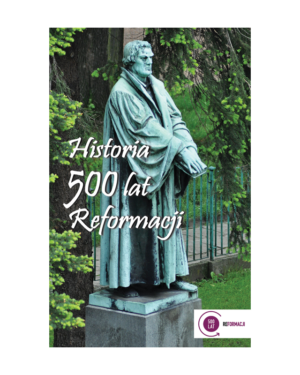 Historia 500 lat Reformacji