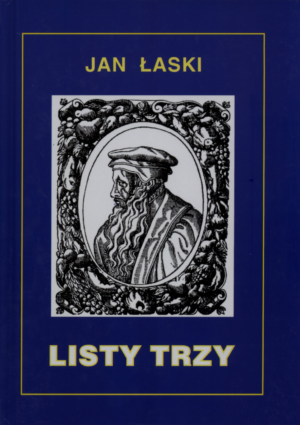 Listy trzy - Łaski Jan