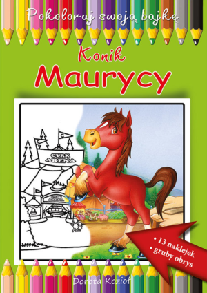 Konik Maurycy kolorowanka + naklejki