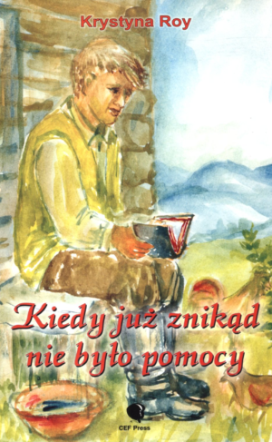 Kiedy już znikąd nie było pomocy