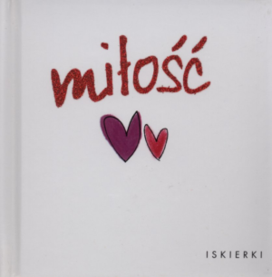 Iskierki - miłość