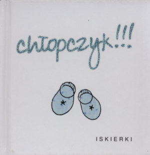Iskierki - chłopczyk!