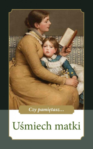 Czy pamiętasz...Uśmiech matki