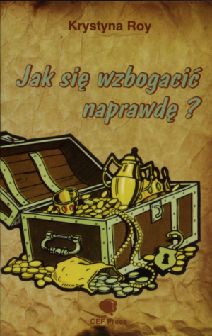 Jak się wzbogacić naprawdę?
