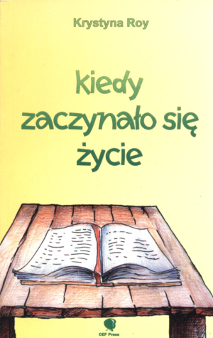 Kiedy zaczynało się życie