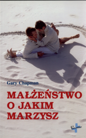 Małżeństwo o jakim marzysz