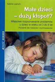 Małe dzieci - duży kłopot