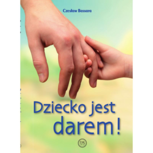 Dziecko jest darem
