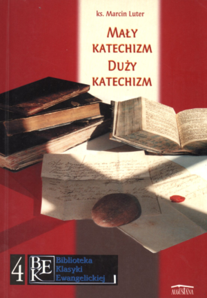 Mały Katechizm, Duży Katechizm