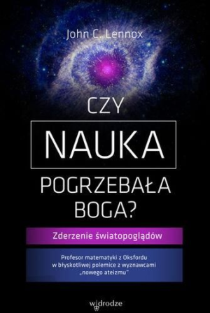 Czy nauka pogrzebała Boga