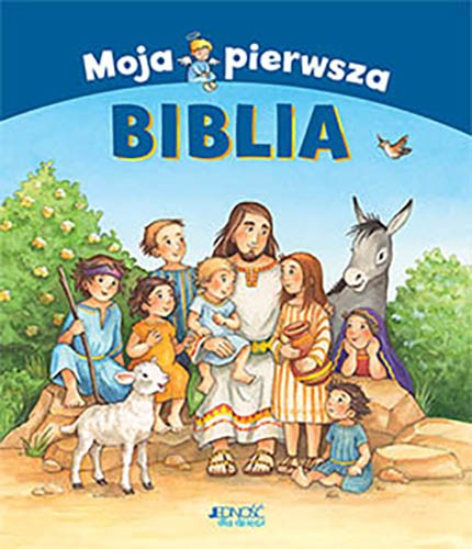 Moja pierwsza Biblia JEDNOŚĆ