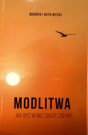 Modlitwa Jak być w niej skutecznym