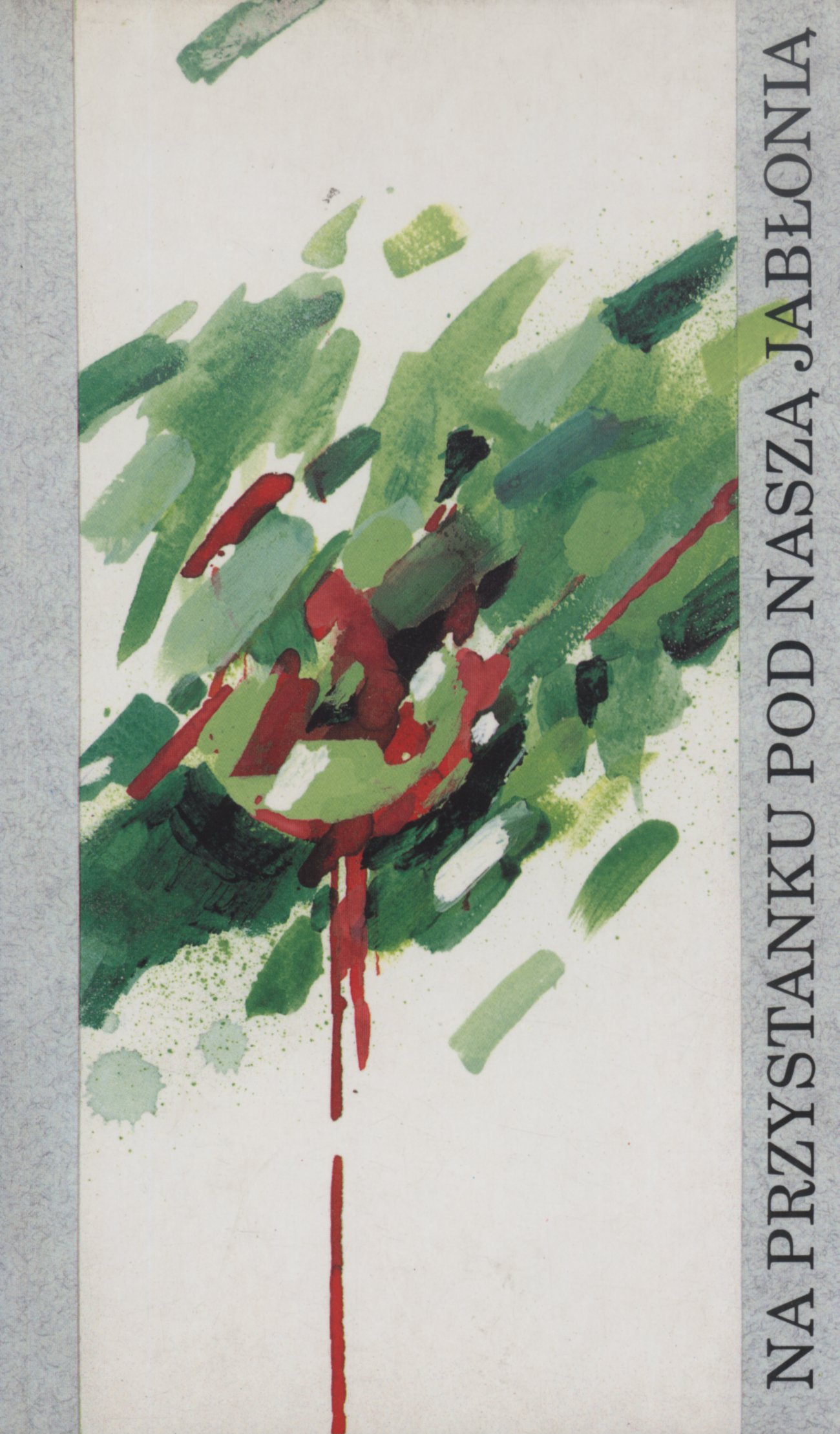 NA PRZYSTANKU POD NASZĄ JABŁONIĄ