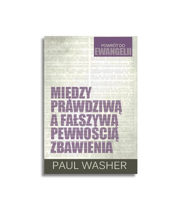 Między prawdziwą a fałszywą pewnością zbawienia