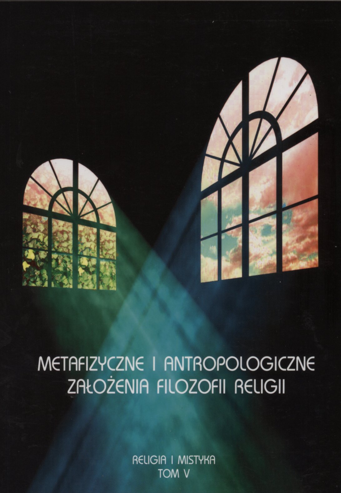 Metafizyczne i antropologiczne założenia...