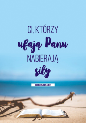 Notatnik Ci, którzy ufaja Panu nabierają siły