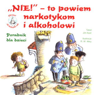 NIE! - to powiem narkotykom i alkoholowi