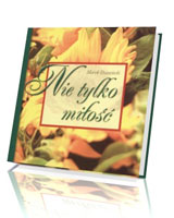 NIE TYLKO MIŁOŚĆ