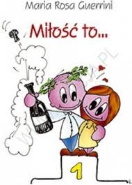 Miłość to...