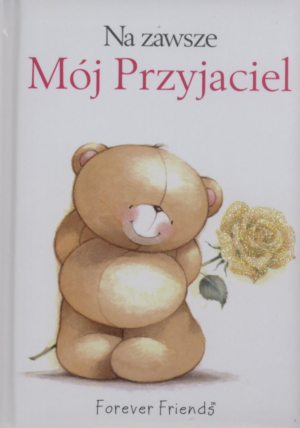Na zawsze Mój Przyjaciel