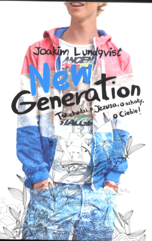 New Generetion Tu chodzi o Jezusa, o szkoły...
