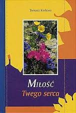 Miłość Twego serca
