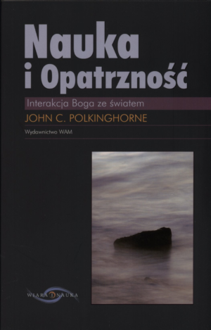 Nauka i Opatrzność - Interakcja Boga ze światem