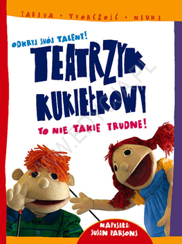 Teatrzyk kukiełkowy. Odkryj swój talent