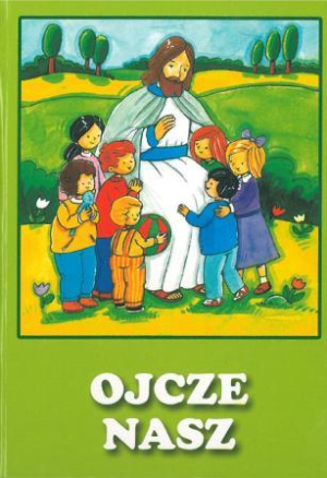 Ojcze nasz             książeczka twarda