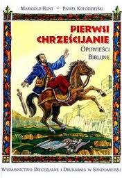 Pierwsi chrześcijanie. Opowieści biblijne