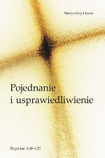 Pojednanie i usprawiedliwienie- Rzym.3,20 ;4,25