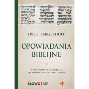 Opowiadania biblijne które wyrwane z kontekstu...