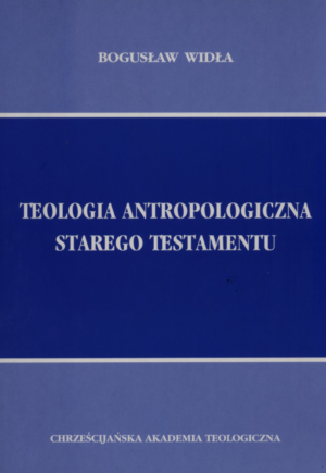 Teologia antropologiczna Starego Testamentu