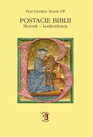 POSTACIE BIBLII - SŁOWNIK/KONKORDANCJA 2